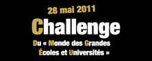 Challenge du « monde des Grandes Ecoles et Universités » 2011 : présentation