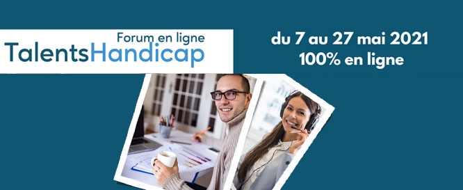 22ème forum en ligne national Talents Handicap du 7 au 27 mai 2021